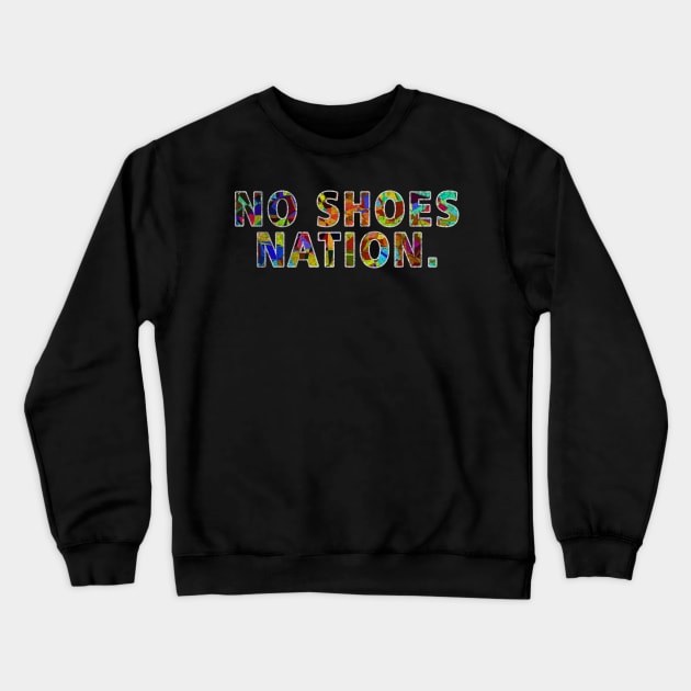 No shoes nation Crewneck Sweatshirt by ysmnlettering